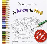 Pinta Y Escribe El Arca De Noé: 72 (Tradiciones)