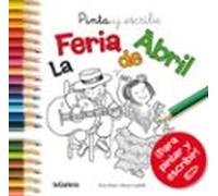 Pinta Y Escribe. La Feria De Abril: 67 (Tradiciones)