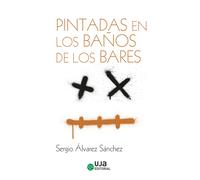 PINTADA EN LOS BAÑOS DE LOS BARES | Isidro Sergio Alvarez Sanchez