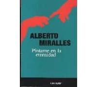 Pintame En La Eternidad