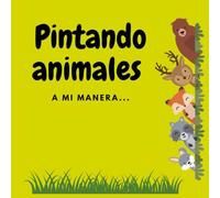 Pintando Animales a mi manera: A mi manera