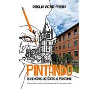 Pintando As Memórias Históricas De Paracambi (ebook)
