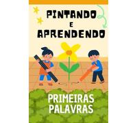 PINTANDO E APRENDENDO: Primeiras palavras