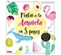Pintar a la acuarela en 5 pasos