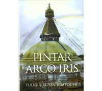 Pintar arco iris : una colección de variados aspectos del desarrollo y consumación (SIN COLECCION)