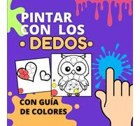 Pintar con los dedos: Libro para colorear con los dedos. Libro de colorear para niños. Fingerprint activity book (Libros en español para niños de 3-5 años)