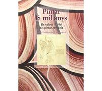 Pintar fa mil anys. Els colors i l'ofici del pintor romànic