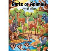 Pinte a Floresta: Livro de Colorir
