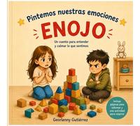 Pintemos nuestras emociones: Enojo