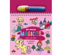 PINTO CON AGUA-EL MUNDO MÁGICO (MIS DIBUJOS MÁGICOS-PINTO CON AGUA)