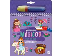 PINTO CON AGUA-LAS PRINCESAS (MIS DIBUJOS MÁGICOS-PINTO CON AGUA)