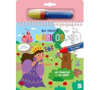 PINTO CON AGUA-LAS PRINCESAS Y LAS HADAS (MIS DIBUJOS MÁGICOS - PINTO CON AGUA)