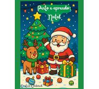Pinto e aprendo: Natal: Livro de colorir infantil • Magia e diversão de Natal