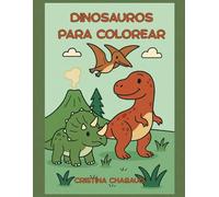 Pinto e Aprendo: Os Dinosauros: 24 debuxos educativos para nenos