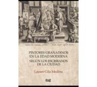 Pintores granadinos en la Edad Moderna según los escribanos de la ciudad
