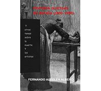 Pintores suicidas en Espana (1800-1950): Y otros temas sobre la muerte y los artistas.