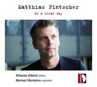 Pintscher : On a clear day. Montalvo, Alberti.