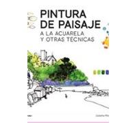 Pintura De Paisaje A La Acuarela Y Otras Tecnicas