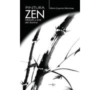 Pintura Zen: Método y arte del Sumi-e (Sabiduría perenne)