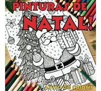 Pinturas de Natal: Livro de colorir
