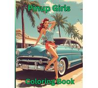 Pinup Girls Coloring Book: Pinup Girls