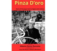 Pinza d'oro: storia di Giuseppe Zanin artigiano del ciclismo