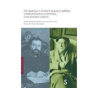 Pío Baroja y Vicente Blasco Ibáñez:: Correspondencia editorial con Estados Unidos (Sílex Universidad)
