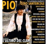 Pio - L'ultimo Del Clan