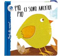Pio pio ci sono anch'io. Cucù chi sono? Ediz. deluxe