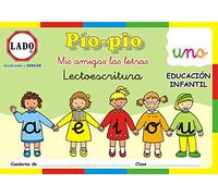 EDITORIAL LADO - PIO PIO MIS AMIGAS LAS LETRAS 1 LECTOESCRITURA