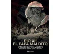 PÍO XII EL PAPA MALDITO (Historia)
