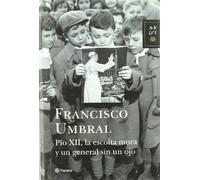 Pío XII, la escolta mora y un general sin un ojo (Autores Españoles e Iberoamericanos)