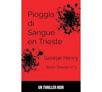 Pioggia di Sangue a Trieste: 1