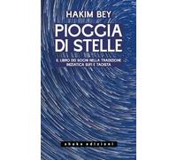 Pioggia di stelle. Il libro dei sogni nella tradizione iniziatica sufi e taoista