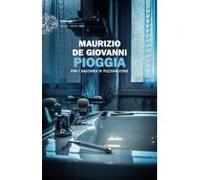 Pioggia per i Bastardi di Pizzofalcone | Maurizio De Giovanni