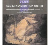 Piolanti, Susanna - Padre Giovanni Battista Martini: Sonates IX - XII