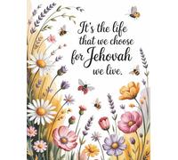 Pioneer School Notebook - It's The Life That We Choose: Jehovah’s Witnesses Inspirational Journal | 120 Lined Pages, 8.5x11 Inch | Faith-Based Gift for JW Pioneers, Students, and Ministry