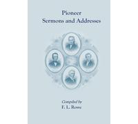 Pioneer Sermons and Addresses