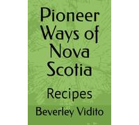 Pioneer Ways of Nova Scotia: Recipes
