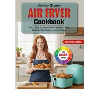 Pioneer Woman Air Fryer Cookbook: Quick, Easy & Homestyle Recipes for Crispy, Flavorful Meals Using Your Air Fryer