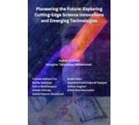 Pioneering The Future: Exploring Cutting-edge Science Innovations And