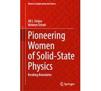 Pioneering Women of Solid-State Physics: Breaking Boundaries (Women in Engineering and Science)