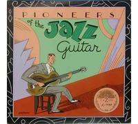 Pioneers Of The Jazz Guitar