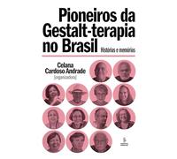 Pioneiros da Gestalt terapia no Brasil