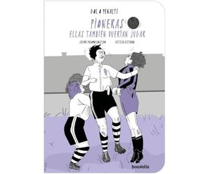 Pioneras: ellas también querían jugar: 4 (Gol o penalti)