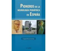 Pioneros De La Neurología Pediátrica En España