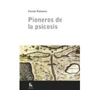 Pioneros de la psicosis (Escuela Lacaniana)