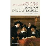 PIONEROS DEL CAPITALISMO: LOS PAÍSES BAJOS 1000-1800 (HISTORIA)