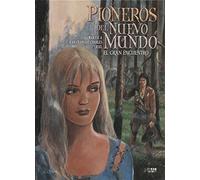 Pioneros del nuevo mundo 5. El gran encuentro - Edición integral