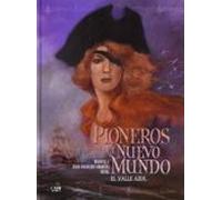 Pioneros Del Nuevo Mundo Integral Nº 4: El Valle Azul